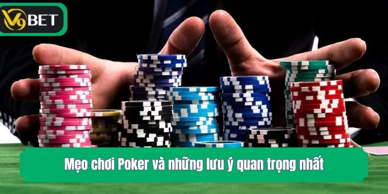 Khám phá mẹo chơi Poker nâng cao từ chuyên gia hàng đầu